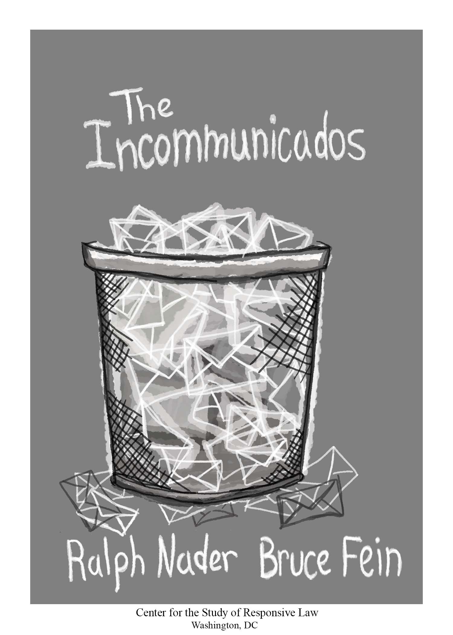 The Incommunicados Wastebasket